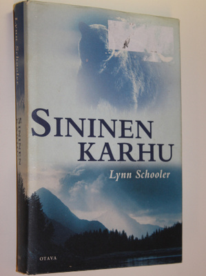 Lynn Schooler : Sininen karhu : erään valokuvan tarina