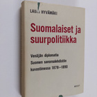 Lauri Hyvämäki : Suomalaiset ja suurpolitiikka : Venäjän ... - pikkukuva 1