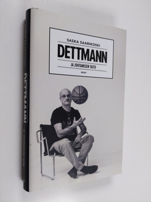 Henrik Dettmann : Dettmann ja johtamisen taito (signeerattu)