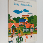 Laina-Annikki Rinne : Myyrästäjänkuja - pikkukuva 1