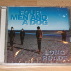 *CD* FOUR MEN AND A DOG Long Roads - pikkukuva 1