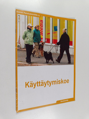 Suomen Palveluskoiraliitto : Käyttäytymiskoe : koulutusohje