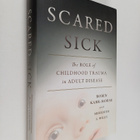 Robin Karr-Morse : Scared Sick - The Role of Childhood Tr... - pikkukuva 1