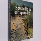 Matti Leikola : Savotoilta ja uittopuroilta - pikkukuva 1