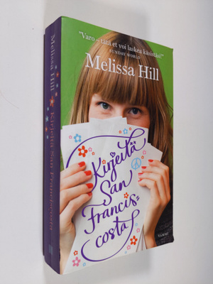 Melissa Hill : Kirjeitä San Franciscosta