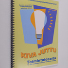 Kiva juttu : toimintaideoita 12-14 -vuotiaiden parissa te... - pikkukuva 1