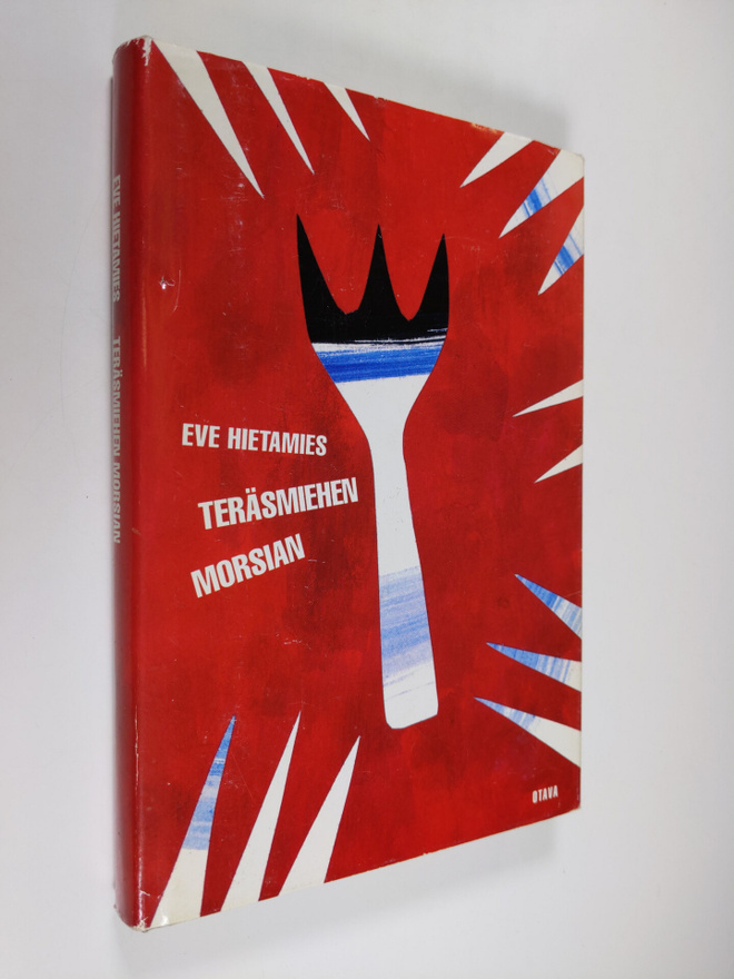 Eve Hietamies : Teräsmiehen morsian