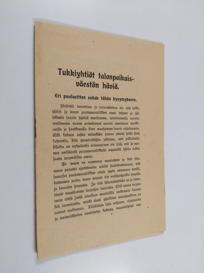 Tukkiyhtiöt talonpoikaisväestön häviö : eri puolueitten s...