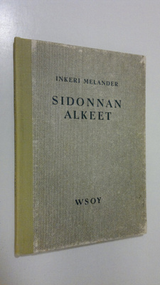 Inkeri Melander : Sidonnan alkeet