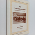 Harry Reffold : Pie for Breakfast - Reminiscences of a Yo... - pikkukuva 1