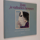 Leena Laulajainen : Tyttö ja valkoinen hevonen - pikkukuva 1