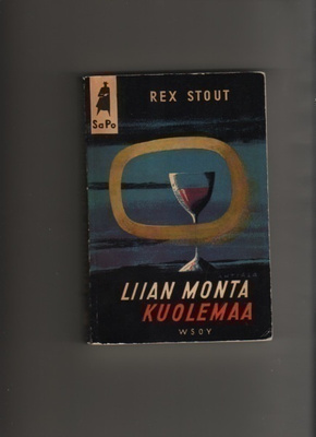 Stout, Rex: Liian monta kuolemaa, WSOY 1954, nid., 1.p., K3