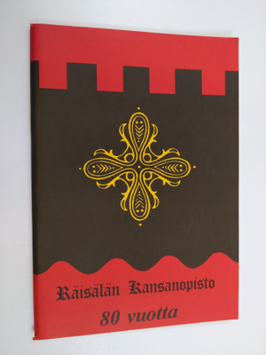 Räisälän kansanopiston 80-vuotisjuhlajulkaisu : katsaus o...