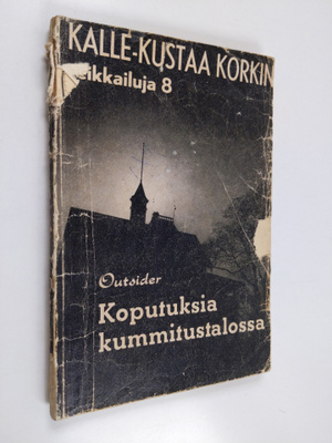 Outsider : Koputuksia kummitustalossa