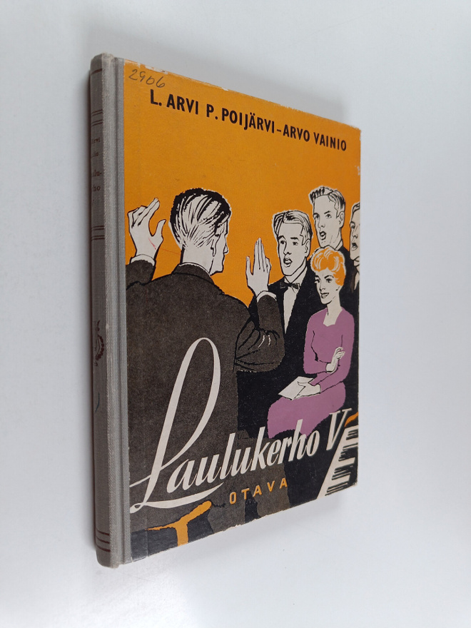 L. Arvi P. Poijärvi : Laulukerho 5 : Uutta ohjelmistoa se...
