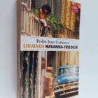 Pedro Juan Gutierrez : Likainen Havanna-trilogia - pikkukuva 1