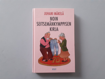 Mäkelä - Noin seitsemänkymppisen kirja