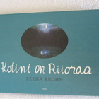 Leena Krohn KOTINI ON RIIORAA (kuin uusi) - pikkukuva 1