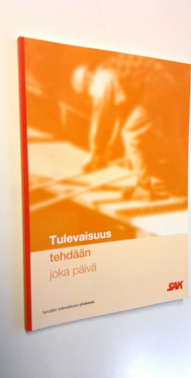 Tulevaisuus tehdään joka päivä