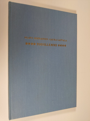 Olavi Siippainen : Toisillemme : runoja 1957 ja 1964