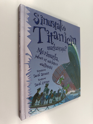David Stewart : Sinustako Titanicin matkustaja? Merimatka...