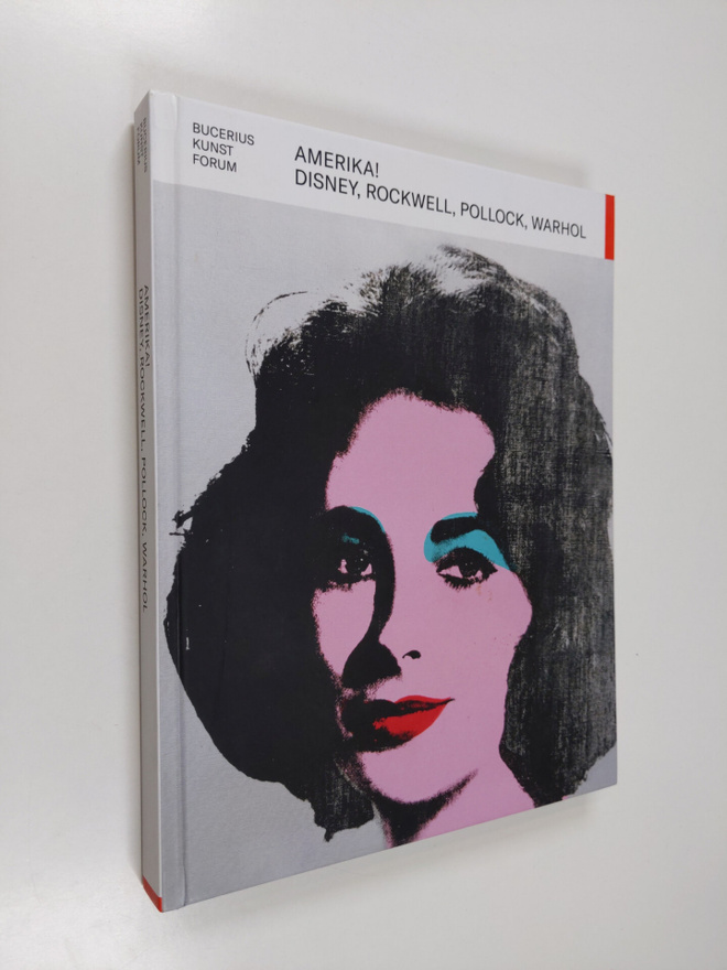 Kathrin Baumstark : Amerika! Disney, Rockwell, Pollock, W...
