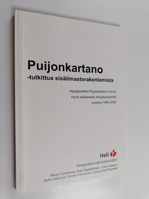 Marja Tuomainen : Puijonkartano - tutkittua sisäilmastora...