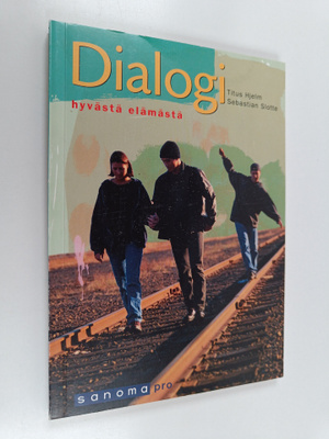 Titus Hjelm ym. : Dialogi hyvästä elämästä