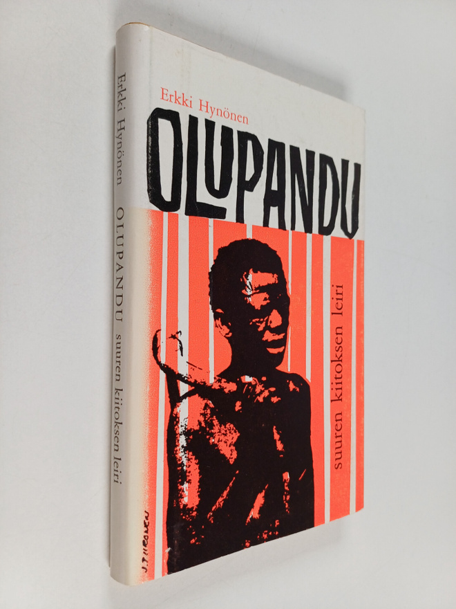 Erkki Hynönen : Olupandu : suuren kiitoksen leiri