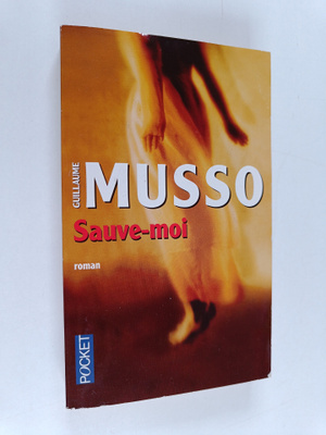 Guillaume Musso : Sauve-moi