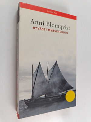 Anni Blomqvist : Hyvästi Myrskyluoto