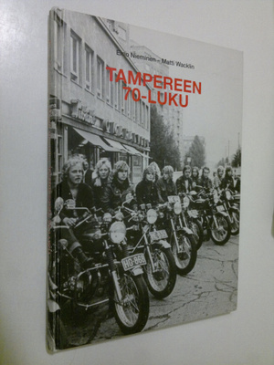 Eino Nieminen : Tampereen 70-luku