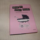 Minna Kiistala Minä en sitten muutu -sid - pikkukuva 1