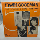 Irwin Goodman – Viisi Vuotta, Vaan Ei Suotta 1965-1970 LP - pikkukuva 1
