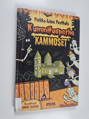 Pirkko-Liisa Perttula : Kummitusperhe Kammoset