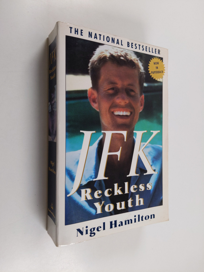 Nigel Hamilton : JFK, Reckless Youth (signeerattu)