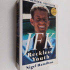 Nigel Hamilton : JFK, Reckless Youth (signeerattu) - pikkukuva 1