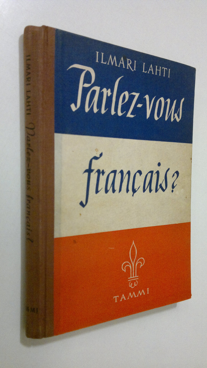 Ilmari Lahti : Parlez-vous francais