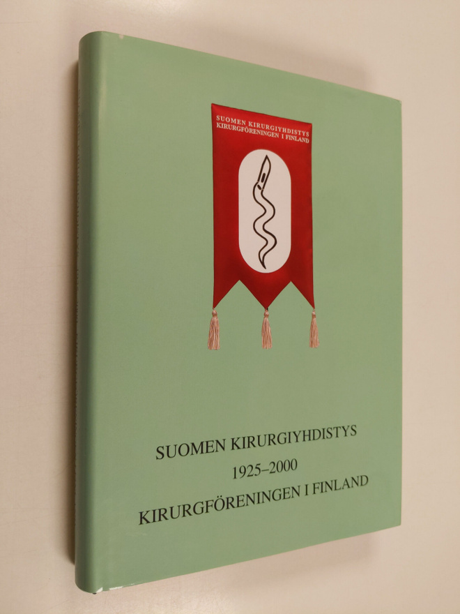 Suomen kirurgiyhdistys 1925-2000 = Kirurgföreningen i Fin...
