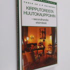 Tuula Salakari : Kirpputoreista huutokauppoihin : secondh... - pikkukuva 1