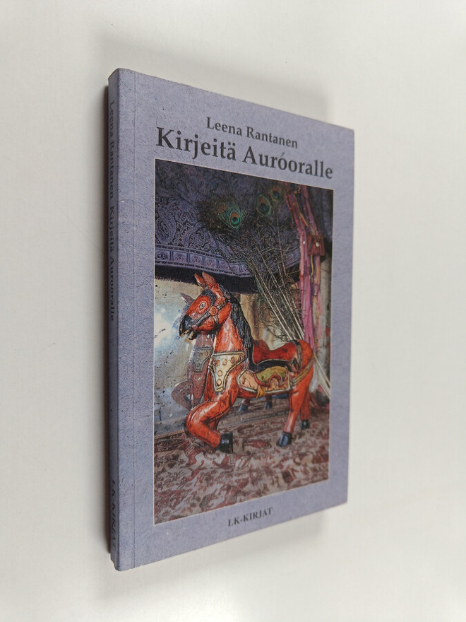 Leena Rantanen : Kirjeitä Aurooralle