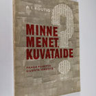 A. I. Routio : Minne menet, kuvataide? : pahaa puhetta uu... - pikkukuva 1