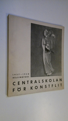Centralskolan för konstflit 1937-1938 : Berättelse över s...