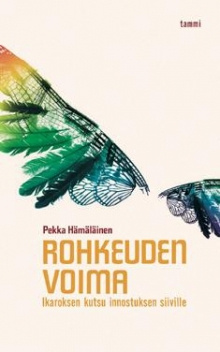 Pekka Hämäläinen - Rohkeuden voima