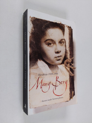 Mary Berg : Päiväkirja 1939-1944 : Kasvun vuodet Varsovan...