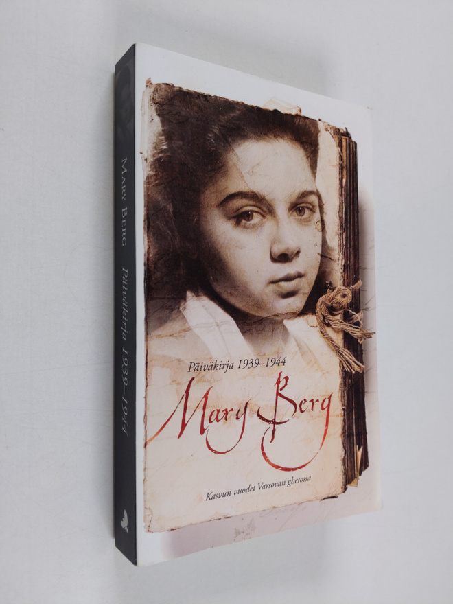 Mary Berg : Päiväkirja 1939-1944 : Kasvun vuodet Varsovan...