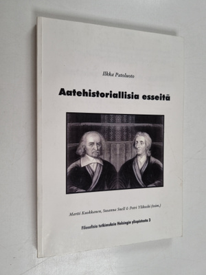 Ilkka Patoluoto : Aatehistoriallisia esseitä