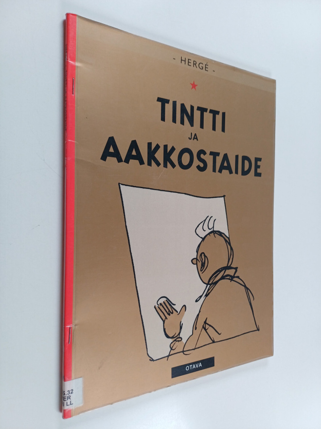 Herge : Tintti ja aakkostaide : Tintin viimeinen seikkailu
