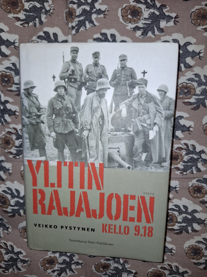 Veikko Pystynen : Ylitin rajajoen kello 9.18  2p