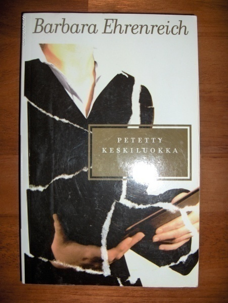 Barbara Ehrenreich: Petetty keskiluokka